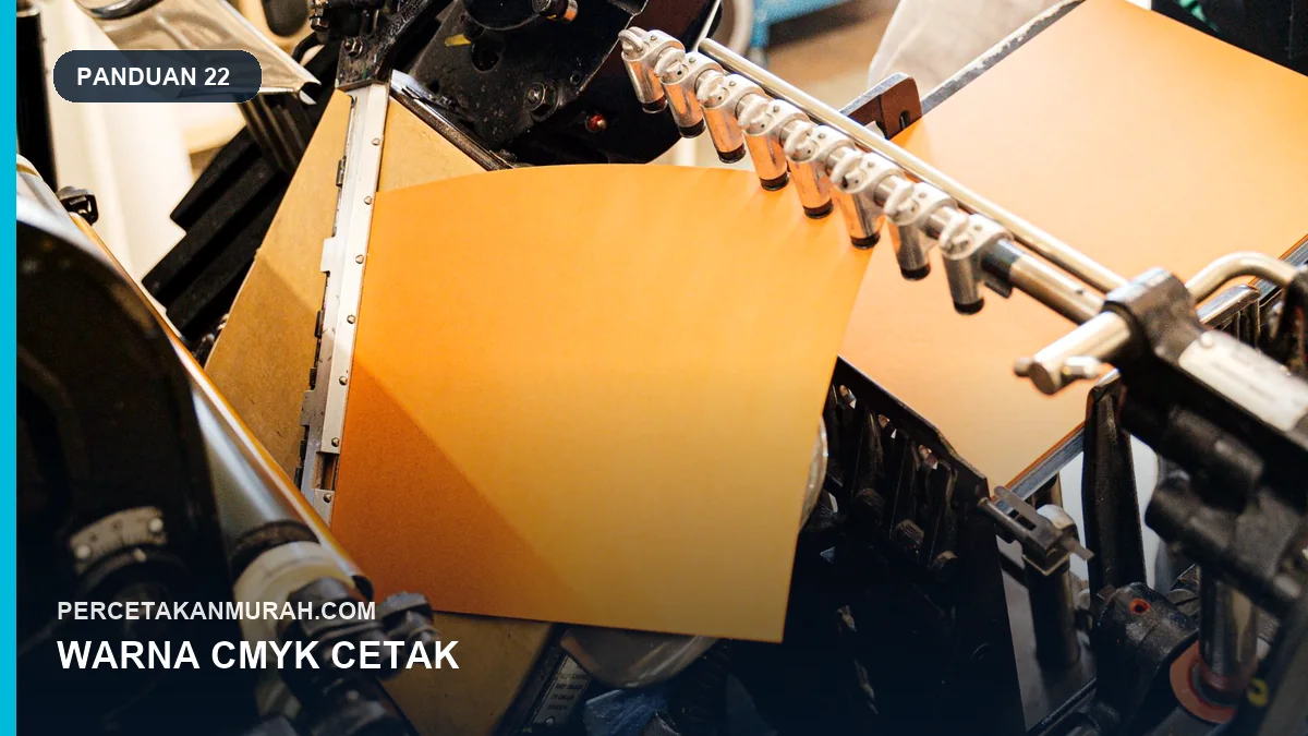 Warna CMYK dan Proof Cetak: Cara Menjaga Hasil Tetap Konsisten